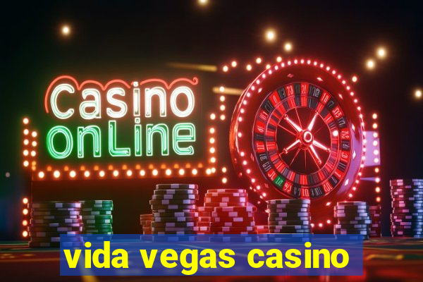 vida vegas casino